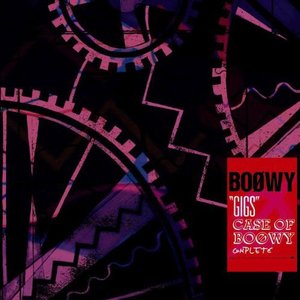 Image for '"GIGS" CASE OF BOØWY COMPLETE'