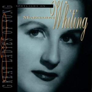 Bild für 'Great Ladies Of Song / Spotlight On Margaret Whiting'