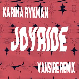 Imagem de 'Joyride (Vansire Remix)'