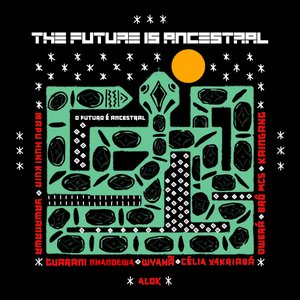 Изображение для 'THE FUTURE IS ANCESTRAL'