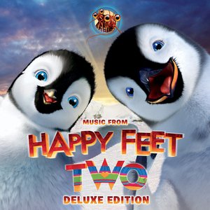 Image for 'Happy Feet Two (Music from The Motion Picture) [Deluxe Edition]'