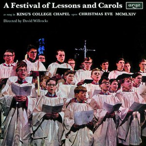 Image for 'A Festival Of Lessons And Carols As Sung On Christmas Eve In Kings College Chapel, Cambridge'