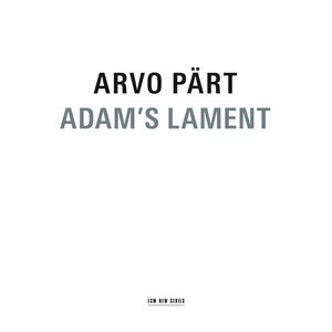 Image for 'Arvo Pärt: Adam's Lament'