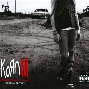 Image for 'Korn III: Remember Who You Are [CD/DVD] [Special Edition] Disc 1'