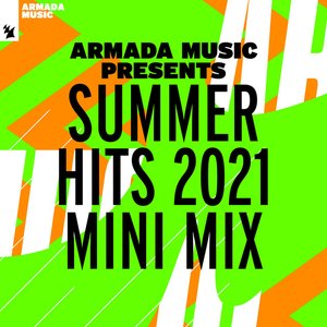 'Armada Music presents Summer Hits 2021 (Mini Mix)'の画像