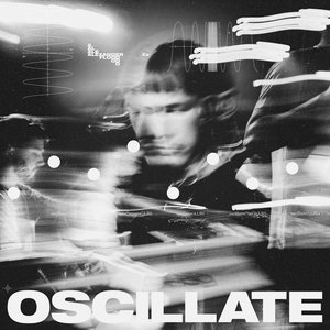 Image for 'Oscillate'