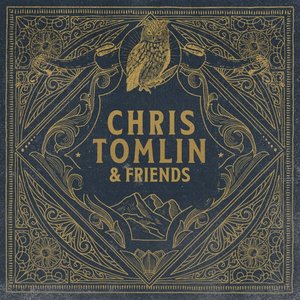 Imagem de 'Chris Tomlin & Friends'