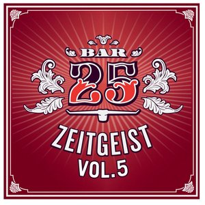 Zdjęcia dla 'Bar25 - Zeitgeist, Vol. 5'