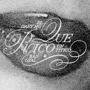 Image for 'QUE RICO (w/ Bad Gyal)'