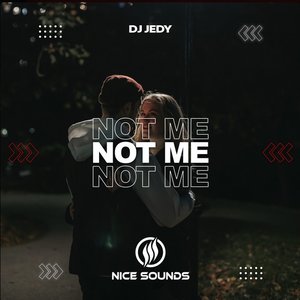 Image for 'Not Me'