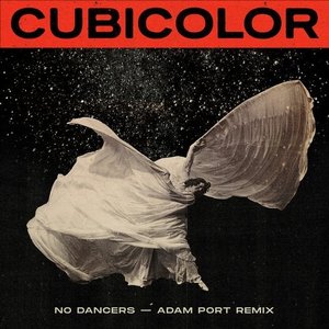 'No Dancers (Adam Port Remix)' için resim