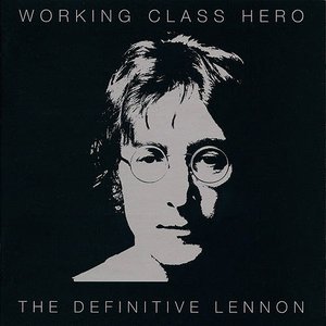 Image for 'Working Class Hero: The Definitive Lennon [Disc 1]'