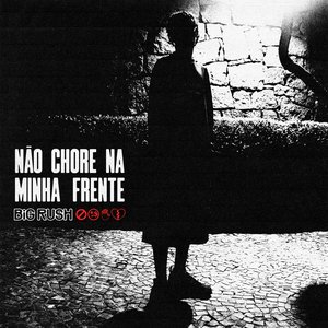 Image for 'Não Chore na minha frente'