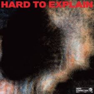 Image for 'Hard To Explain'