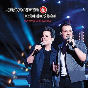 Image pour 'João Neto & Frederico - Ao Vivo Em Palmas'