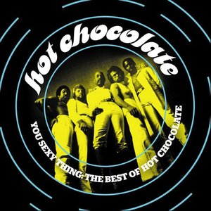 “You Sexy Thing: The Best Of Hot Chocolate”的封面