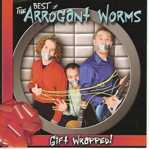 Image for 'Gift Wrapped: The Best Of the Arrogant Worms'