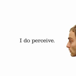 Image for 'I Do Perceive'