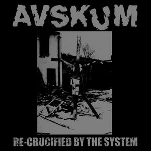 Image for 'Re-Crucified by the System'