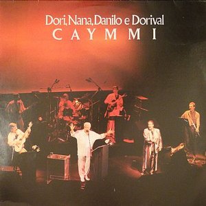 Zdjęcia dla 'Dori, Nana, Danilo e Dorival Caymmi (Ao Vivo No Rio De Janeiro / 1987)'