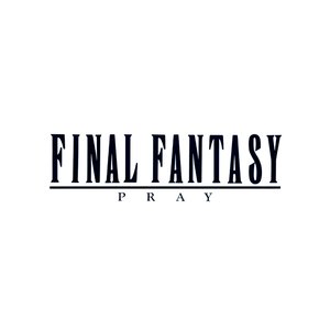 'Final Fantasy: Pray'の画像