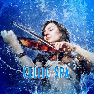 Imagem de 'Celtic Spa: Music and Nature Sounds for Relaxing Meditation and Yoga'