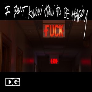 “I Don't Know How to Be Happy”的封面