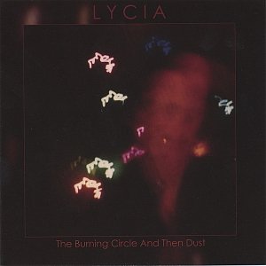 Immagine per 'The Burning Circle And Then Dust (Re-Mastered)'