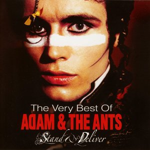 Image for 'Stand & Deliver: The Very Best of Adam & the Ants'