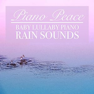 Image for 'Baby Lullaby Piano Rain Sounds'