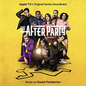 Image for 'The Afterparty: Season 1 (Apple TV+ Original Series Soundtrack)'