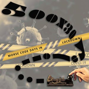 Image for '500X30 Morse Code Days In Lockdown'