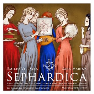 Изображение для 'Sephardica, Music Of Sephardic Women'