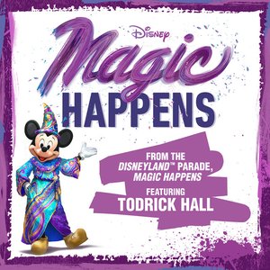 Изображение для 'Magic Happens (From “The Disneyland Parade, Magic Happens”)'