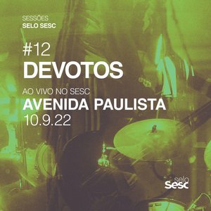 Image for 'Sessões Selo Sesc #12: Devotos'