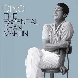 “DINO - The Essential Dean Martin”的封面