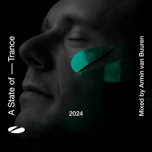 Imagem de 'A State of Trance 2024 (DJ Mix) [Mixed by Armin Van Buuren]'