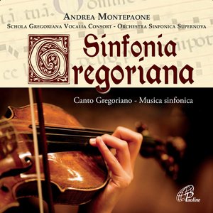 “Sinfonia gregoriana (Il canto gregoriano con il fascino della musica sinfonica)”的封面