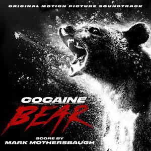 Image for 'Cocaine Bear (Original Motion Picture Soundtrack)'