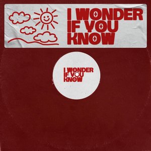 Image for 'I Wonder If You Know'