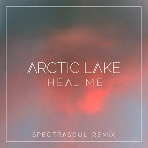 Image for 'Heal Me (SpectraSoul Remix)'