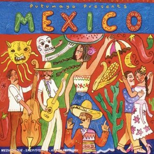 “Putumayo Presents: Mexico”的封面