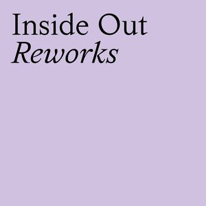 Bild für 'Inside Out (Reworks)'
