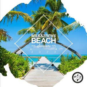 “Milk & Sugar Beach Sessions 2023”的封面