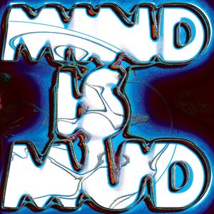 Bild für 'Mind Is Mud'