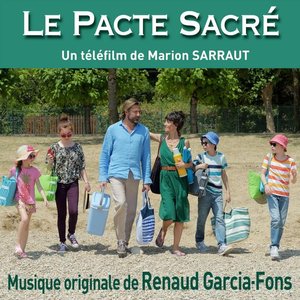 Image for 'Le pacte sacré (Bande originale du téléfilm de Marion Sarraut)'