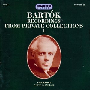 Image for 'Bartok: Bartok Recordings From Private Collections, Vol. 1-2'
