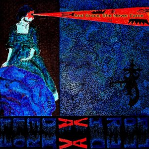 Image for 'And Grace, She Never Came'