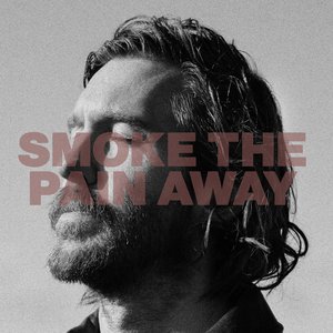 Immagine per 'SMOKE THE PAIN AWAY'