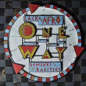 “Lack of Afro Presents: One Way (Remixes & Rarities)”的封面